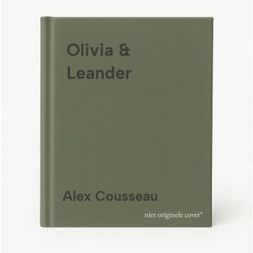 Olivia & Leander 9789059089938 Alex Cousseau, Verzenden, Zo goed als nieuw, Alex Cousseau
