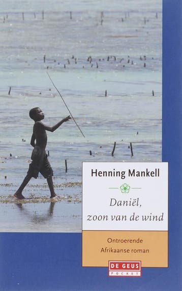 Daniel, zoon van de wind 9789044511727 Henning Mankell, Verzenden, Henning Mankell