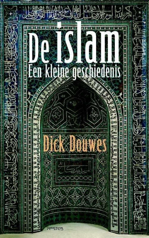 De islam (9789035143708, Dick Douwes), Boeken, Studieboeken en Cursussen, Nieuw, Verzenden