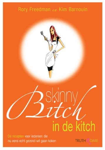 Skinny bitch in the kitch 9789049998615 K. Barnouin, Boeken, Verzenden, Zo goed als nieuw, K. Barnouin