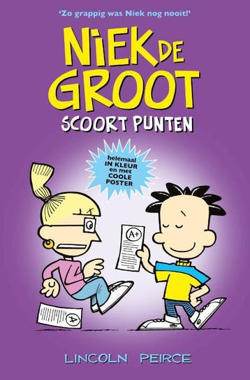 Niek de Groot scoort punten / Niek de Groot 9789026157127, Boeken, Verzenden, Zo goed als nieuw, Lincoln Peirce