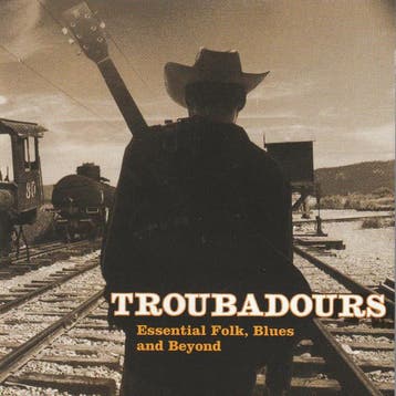 Various - Troubadours - Essential Folk, Blues, And Beyond, Verzenden, Nieuw in verpakking