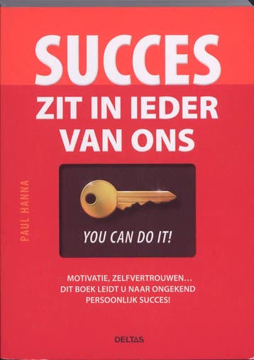 Succes zit in ieder van ons 9789044725896 Paul Hanna, Verzenden, Paul Hanna