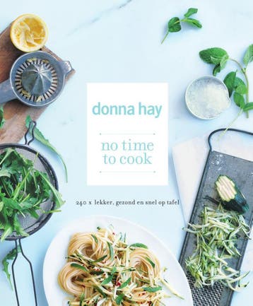 No time to Cook 9789047508953 Donna Hay, Verzenden, Zo goed als nieuw, Donna Hay