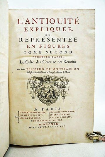 Dom Bernard de Montfaucon - LAntiquité expliquée et