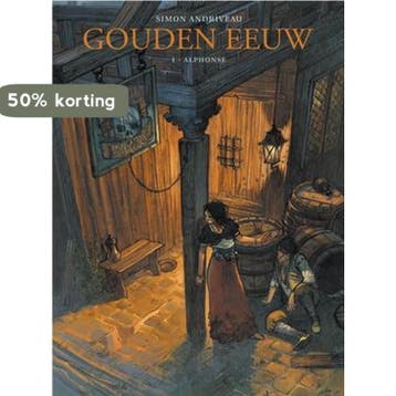 Gouden eeuw 1: Alphonse / Gouden eeuw / 1 9789058852236, Boeken, Verzenden, Zo goed als nieuw, S. Adriveau