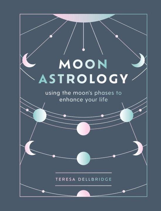 Moon Astrology 9781841815329 Teresa Dellbridge, Boeken, Taal | Engels, Zo goed als nieuw, Verzenden