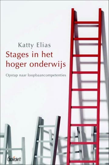 Stages in het hoger onderwijs. Opstap naar, Verzenden, Zo goed als nieuw, Katty Elias