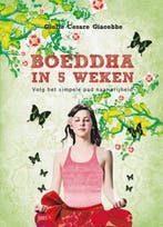 Boeddha in 5 weken 9789049103439 Giulio Cesare Giacobbe, Verzenden, Giulio Cesare Giacobbe