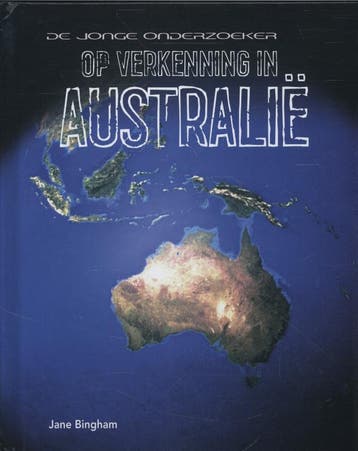 Australie / Op verkenning in ... 9789055663873 Jane Bingham, Verzenden, Gelezen, Jane Bingham