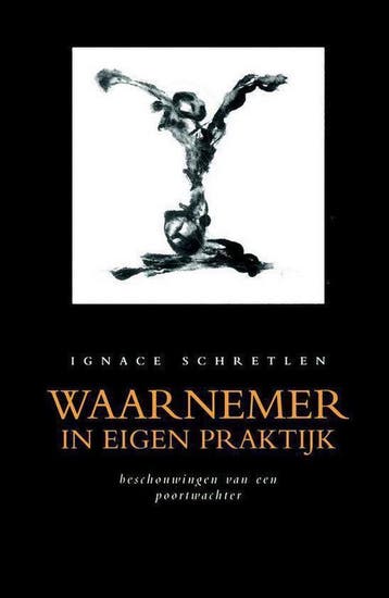 Waarnemer in eigen praktijk 9789080680913 I. Schretlen, Verzenden, I. Schretlen