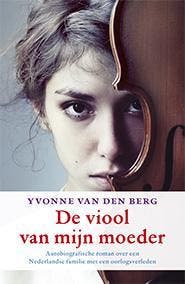 De viool van mijn moeder 9789021808758 Yvonne van den Berg, Verzenden, Gelezen, Yvonne van den Berg