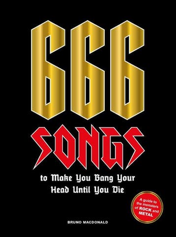 666 Songs To Make You Bang Your Head Until You Die | Nieuw, Verzenden, Nieuw, Bruno MacDonald