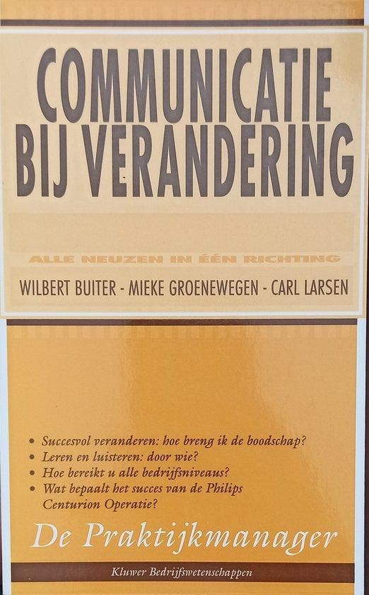 Communicatie bij verandering / De praktijkmanager W. Buiter, Boeken, Economie, Management en Marketing, Gelezen, Verzenden