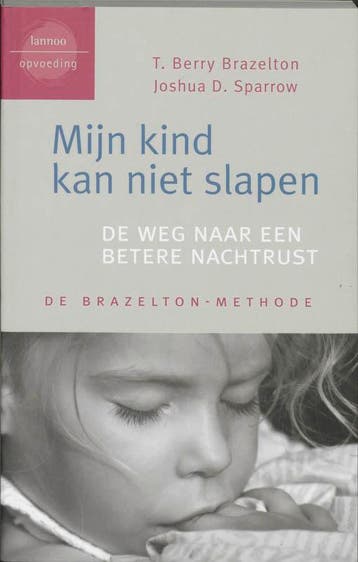 Mijn kind kan niet slapen / De Brazelton-methode, Boeken, Verzenden, Gelezen, T.B. Brazelton