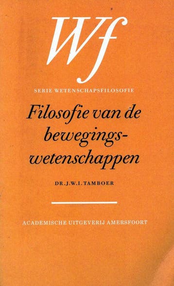 Filosofie van de bewegingswetenschappen - J.W.I. Tamboer - 9, Verzenden, Nieuw