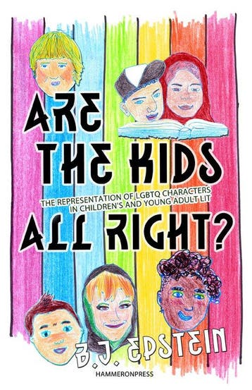 Are the Kids All Right? Representations of LGBTQ Characters, Verzenden, B.J. Epstein