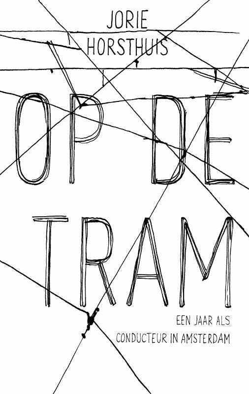 Op de tram 9789026324413 Jorie Horsthuis, Boeken, Literatuur, Gelezen, Verzenden