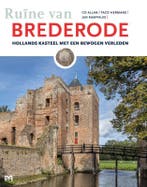 Ruïne van Brederode. Hollands kasteel met een bewogen, Verzenden, Co Allan