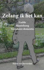 Zolang ik het kan 9789402120370 Hanne van Herwerden, Boeken, Verzenden, Zo goed als nieuw, Hanne van Herwerden