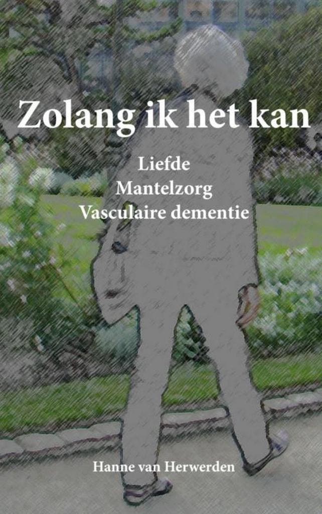 Zolang ik het kan 9789402120370 Hanne van Herwerden, Livres, Science, Envoi
