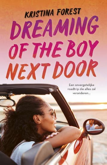 Dreaming of the boy next door 9789025878108 Kristina Forest, Verzenden, Kristina Forest