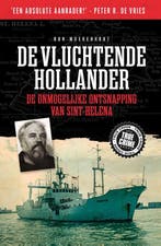 De vluchtende Hollander / True Crime 9789089755391, Verzenden, Ron Moerenhout