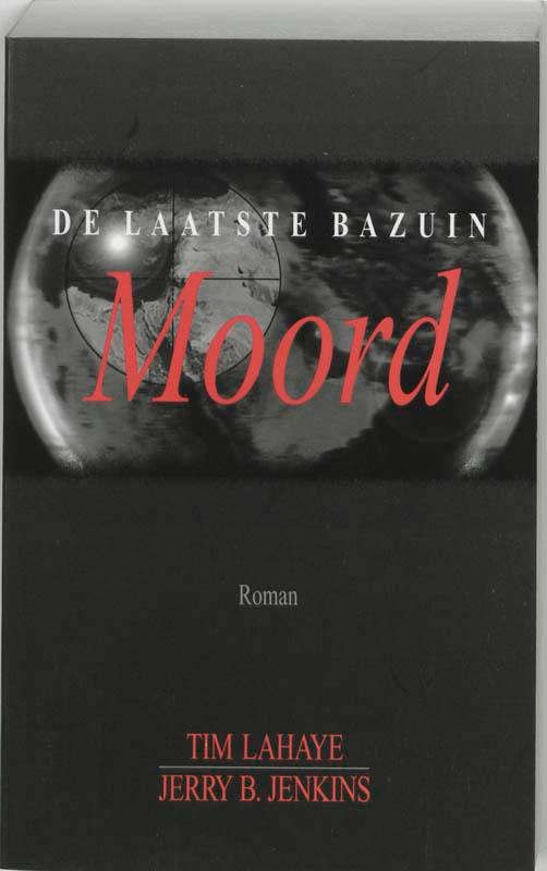 Moord / De laatste bazuin / 6 9789024262366 Tim LaHaye, Boeken, Romans, Gelezen, Verzenden