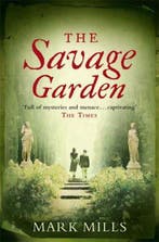 Savage Garden 9780007161935 Mark Mills, Verzenden, Mark Mills