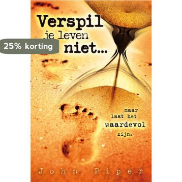 Verspil je leven niet 9789060678343 J. Piper, Verzenden, J. Piper