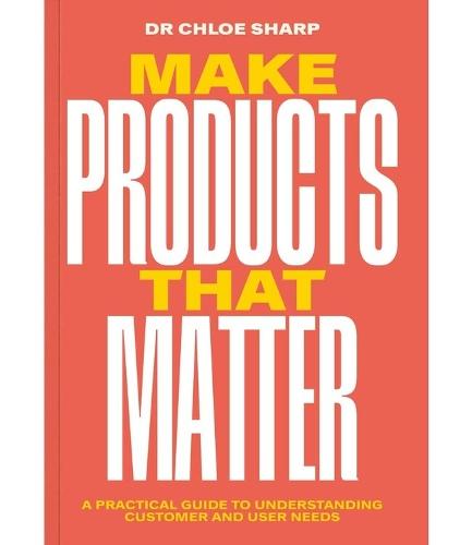 Make Products That Matter | Chloe Sharp | Nieuw, Boeken, Overige Boeken, Nieuw, Verzenden