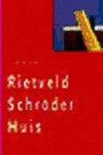 Rietveld Schröder huis 9789066117419 B. Mulder, Verzenden, B. Mulder