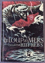Riff Rebs - Le Loup des Mers + dédicace - C - 1 Album -, Boeken, Nieuw