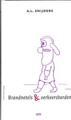 Brandnetels & verkeersborden 9789072603555 A.L. Snijders, Verzenden, Gelezen, A.L. Snijders