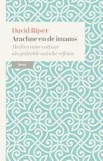 Arachne en de imams 9789024458974 David Rijser, Verzenden, David Rijser