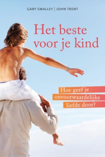 Het beste voor je kind 9789033819766 Gary Smalley, Boeken, Verzenden, Gelezen, Gary Smalley