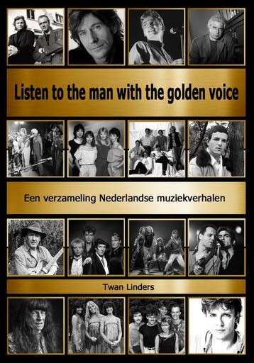 Listen to the man with the golden voice 9789081804349, Boeken, Verzenden, Gelezen, Twan Linders