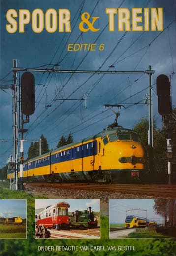 Spoor & Trein - editie 6 / Spoor & Trein / 6 9789060130261, Boeken, Verzenden, Zo goed als nieuw, Carel van Gestel