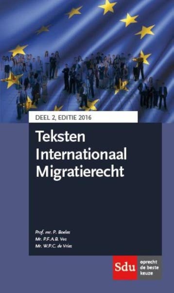 Teksten internationaal migratierecht 2016 Deel 2, Boeken, Verzenden, Gelezen, P.F.A.B. Vos