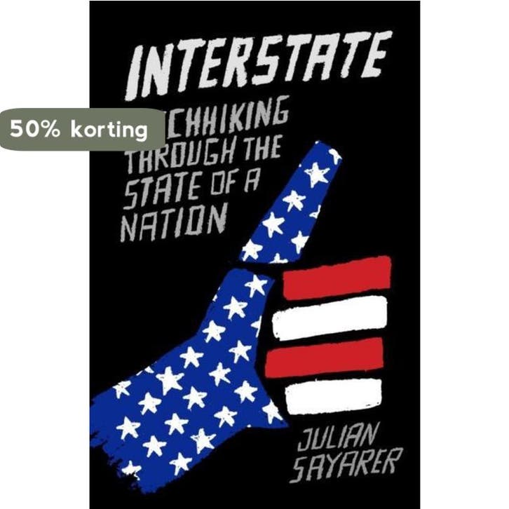 Interstate 9781910050934 Julian Sayarer, Boeken, Taal | Engels, Gelezen, Verzenden