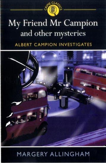 Crime Classics My Friend Mr Campion 9781848580251, Verzenden, Margery Allingham
