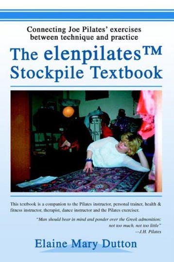 The elenpilatesTM Stockpile Textbook 9780595319251, Verzenden, Gelezen, Elaine Mary Dutton