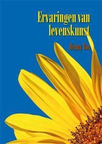 Ervaringen van levenskunst 9789463280709 Henny Bos, Verzenden, Zo goed als nieuw, Henny Bos