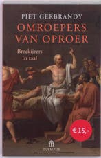 Omroepers van oproer 9789025434304 Piet Gerbrandy, Verzenden, Zo goed als nieuw, Piet Gerbrandy