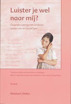 Luister je wel naar mij? / Communiceren met kinderen en, Boeken, Verzenden, Gelezen, M.F. Delfos