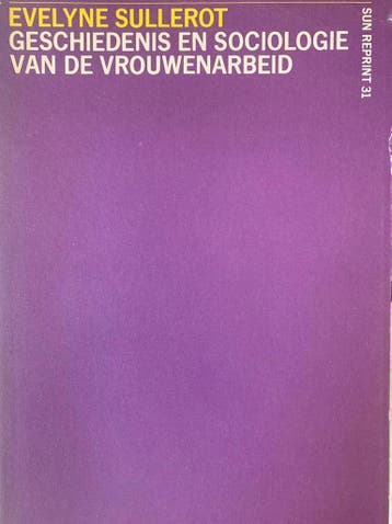 Geschiedenis en sociologie van de vrouwenarbeid Sullerot, Verzenden, Sullerot