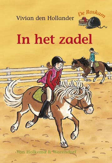 In het zadel / De Roskam 9789026917066 Vivian den Hollander, Verzenden, Zo goed als nieuw, Vivian den Hollander