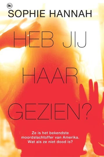 Heb Jij Haar Gezien? | Sophie Hannah | Nieuw, Verzenden, Sophie Hannah