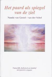 Het paard als spiegel van de ziel 9789075675399, Verzenden, N. van Gestel-van der Schel