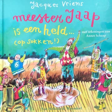 Meester Jaap is een held... (op sokken!) 9789000349920, Verzenden, Zo goed als nieuw, Jacques Vriens